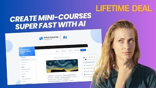 Mini Course Generator Lifetime Deal: Create Superfast Mini Courses With AI